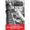La reine noire. Pascal Martin