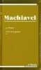 Machiavel - Le Prince - L'art de la guerre. Machiavel