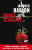 Rouge &eacute;carlate. Bablon Jacques