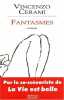 Fantasmes. Cerami Vincenzo