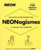 NEONogismes by NEON 723. 