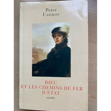 Dieu et les chemins de fer d'Etat. Peter Ustinov