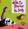 Va te brosser les dents. Loic Dauvillier  Francois Duprat  David Bolvin