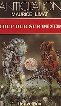 Coup dur sur Deneb. Maurice Limat Roy Virgo