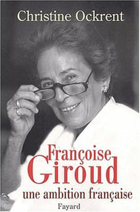 Françoise Giroud une ambition française