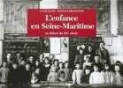 L' enfance en Seine-Maritime au début du XXè siècle. Laure Bance Patrick Lebourgeois