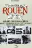 Histoire De Rouen 1850-1900 T1. PESSIOT Guy