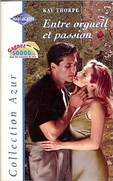 Entre orgueil et passion. Kay Thorpe