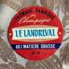Fromage fabriqué rn Champagne - Le Landrival. 
