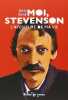 Moi Stevenson l'aventure de ma vie. 