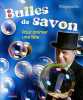 Bulles de savon: Pour animer une fête. Abozzi Paolo