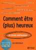 Comment &ecirc;tre (plus) heureux (ou moins malheureux). Crutchley Lee  Burkeman Olivier  Noyart Paule