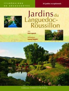 Jardins du Languedoc-Roussillon. Lagueyrie Annie Toussaint Laurence
