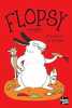 Flopsy : Massacre au potager. Dupouy Fred  Maillot Lucie