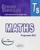 Maths Terminale S Programme 2012 Avec Bacs Blancs. Ciolfi Bruno