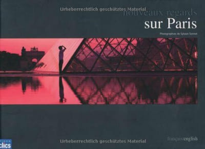 Nouveaux regards sur Paris: Edition bilingue français-anglais