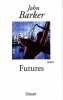 Futures. Barker John