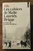 Les cahiers de Malte Laurids Brigge. Rilke Rainer Maria