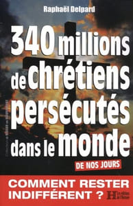 340 millions de chrétiens persécutés dans le monde : Une éradication sournoise et violente