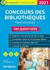 Concours des bibliothèques.Tous concours 2020/2021: 200 questions. Schietecatte Valérie