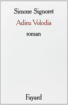 Adieu Volodia. Signoret Simone