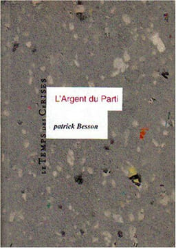 L'argent du parti. Besson Patrick