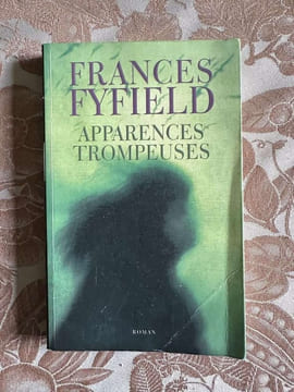 Apparences trompeuses. Frances Fyfield