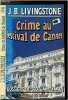 Crime au Festival de Cannes. Livingstone J. B