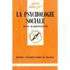 La psychologie sociale. Jean Maisonneuve
