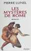 Les mystères de Rome. Pierre Lunel