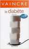 Vaincre le diab&egrave;te. Steven Catherine  Bachand Michelle