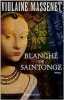 Blanche de Saintonge. Massenet Violaine