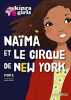 Kinra girls : Naïma et le cirque de New York. Moka  Cresci Anne