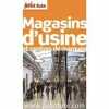 Magasins d'usine et centres de marques. 
