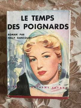 Le temps des poignards. Nelly Dancourt