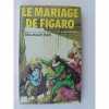 Le mariage de figaro 041897. Beaumarchais