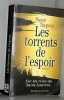 Les torrents de l'espoir / roman. Turgeon Pierre