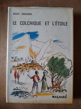 Le colchique et l'étoile. Nicole Ciravegna
