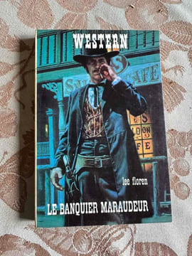 Le Banquier maraudeur (Western) [Broché] by Lee Floren Michael Eichelberger. Lee Floren  Michael Eichelberger