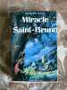 Miracle à saint-bruno. Philippa Carr