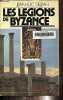 Les legions de Byzance: Roman (French Edition). Déjean - Jean-Luc Déjean