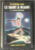 Le saint &agrave; miami. Leslie Charteris