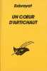 Un coeur d'artichaut. Exbrayat Charles