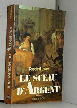 Le sceau d'argent. Laker Rosalind Stoïanov Isabelle