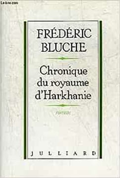 Chronique du royaume d'Harkhanie. Frédéric Bluche