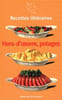 Recettes litt&eacute;raires I:Hors d'œuvre froids et chauds potages. Collectifs