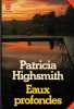 Eaux Profondes. Highsmith Patricia
