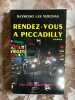 Rendez-vous a piccadilly. Raymond Las Vergnas