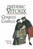 Charles et Camille. Vitoux Frédéric