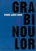 Grabinoulor : Les six livres de Grabinoulor. Albert-Birot
